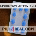 Kamagra 100Mg Jelly How To Use 21